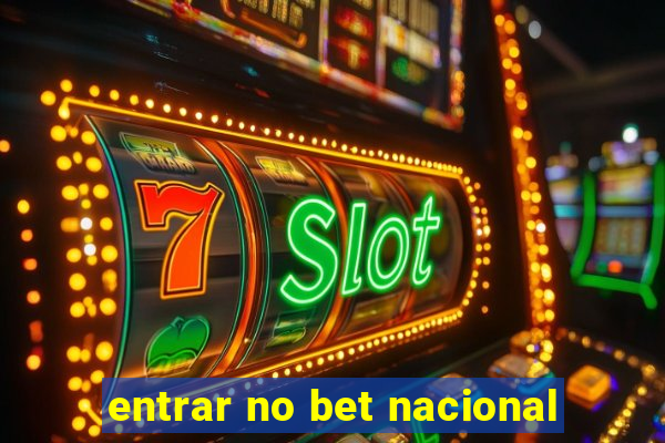 entrar no bet nacional