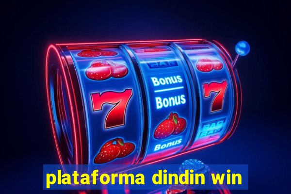 plataforma dindin win