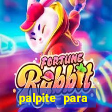 palpite para corujinha de hoje