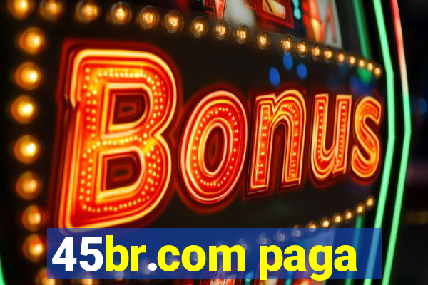 45br.com paga