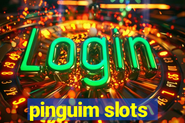 pinguim slots