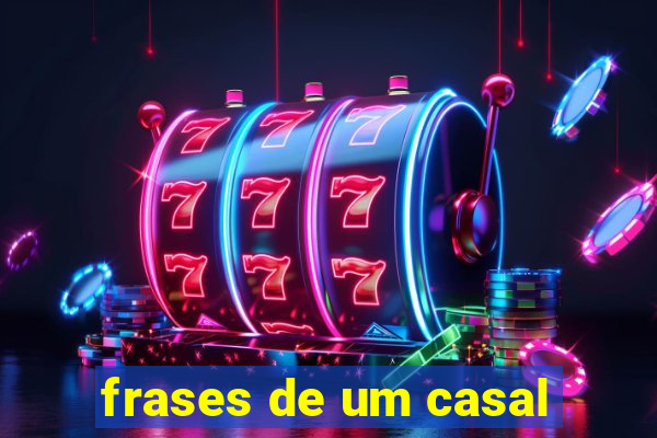 frases de um casal