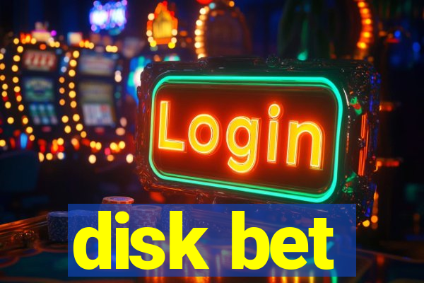 disk bet