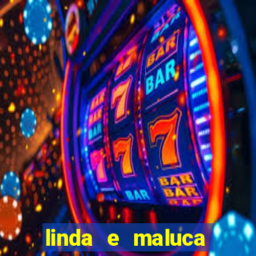 linda e maluca orochi letra