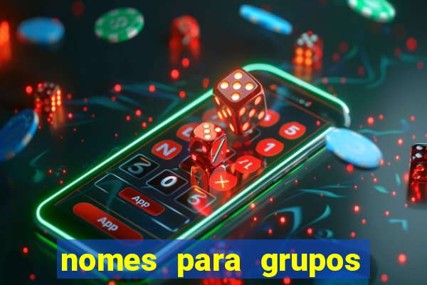 nomes para grupos de loteria no zap