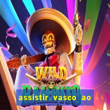 assistir vasco ao vivo futemax