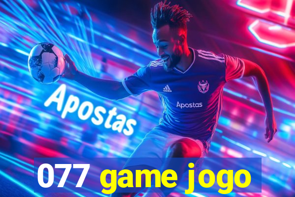 077 game jogo