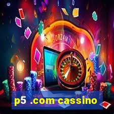 p5 .com cassino