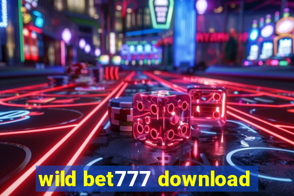 wild bet777 download