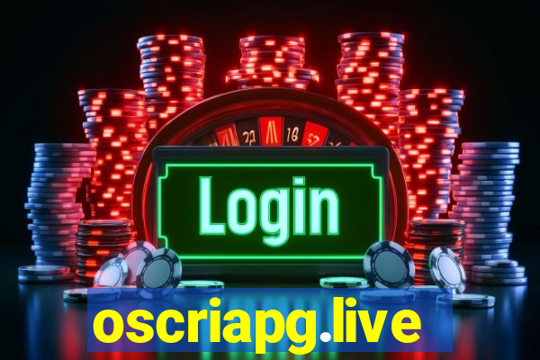 oscriapg.live