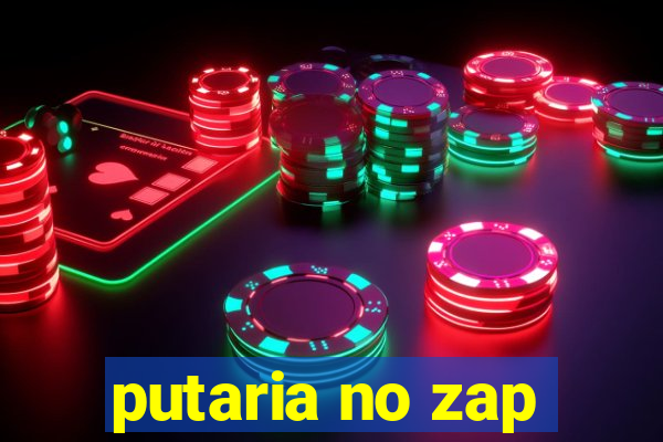 putaria no zap