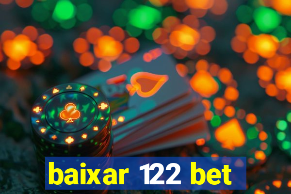 baixar 122 bet