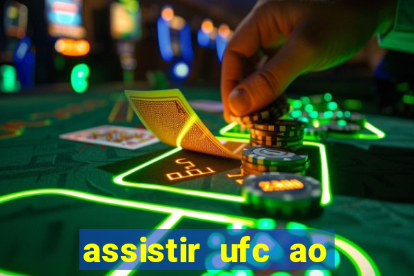 assistir ufc ao vivo futemax