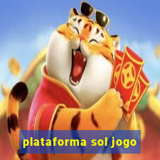 plataforma sol jogo