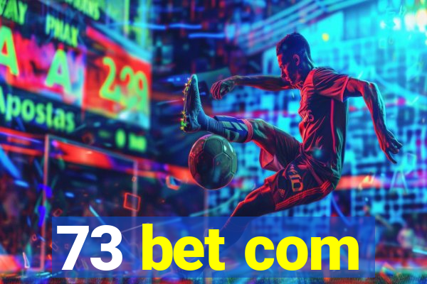 73 bet com