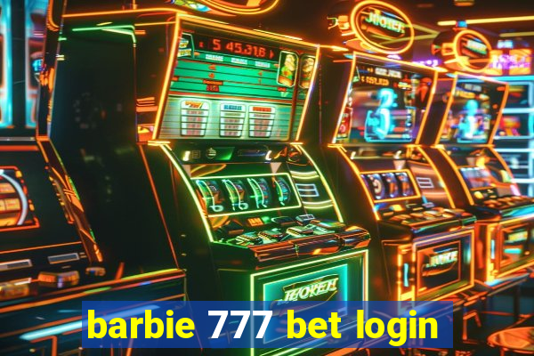 barbie 777 bet login