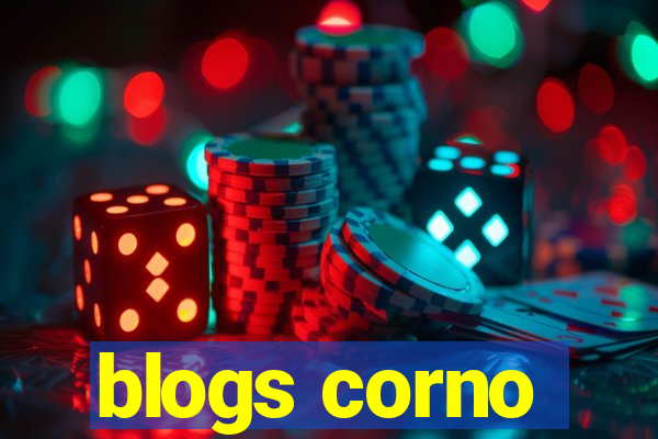 blogs corno