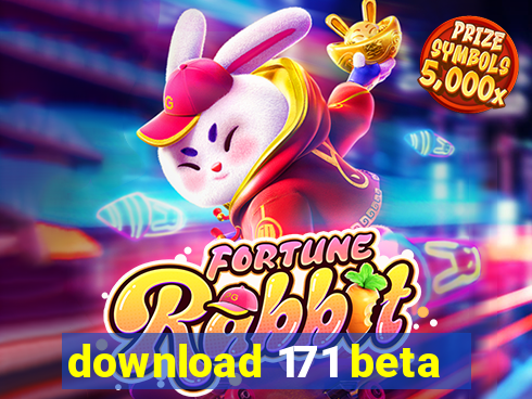 download 171 beta