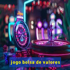 jogo bolsa de valores