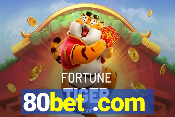 80bet .com