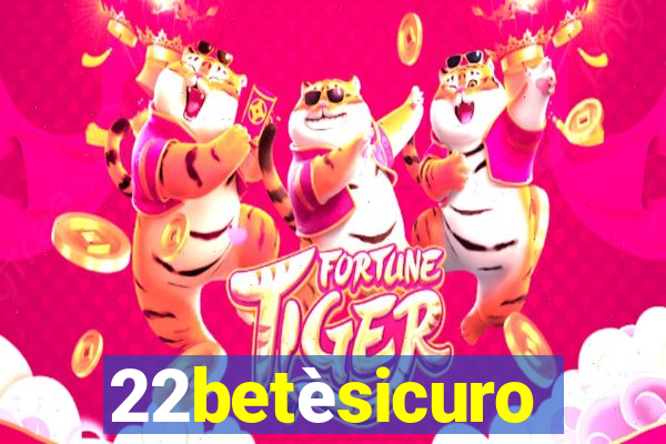 22betèsicuro