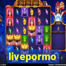 livepormo