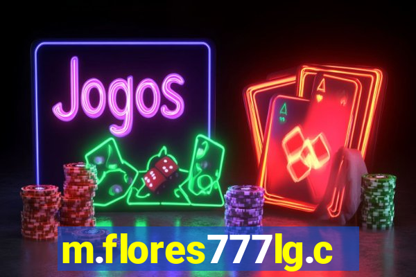 m.flores777lg.com