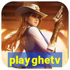 playghetv