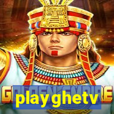 playghetv