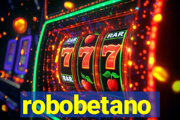 robobetano