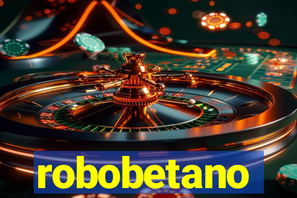 robobetano