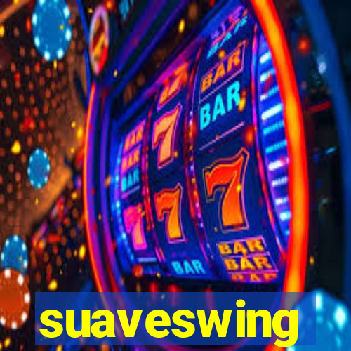 suaveswing