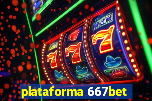 plataforma 667bet