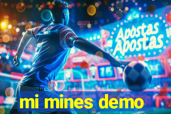 mi mines demo