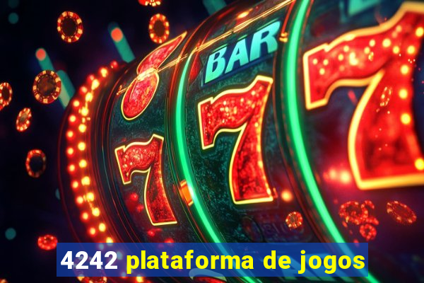 4242 plataforma de jogos