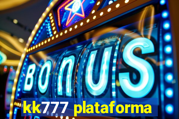 kk777 plataforma