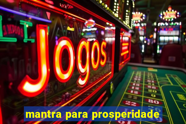 mantra para prosperidade