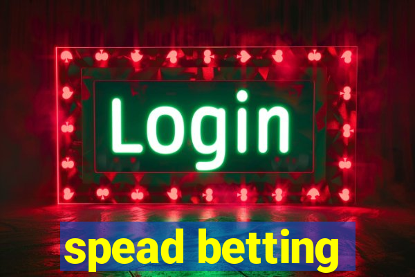 spead betting