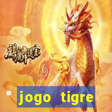 jogo tigre plataforma nova