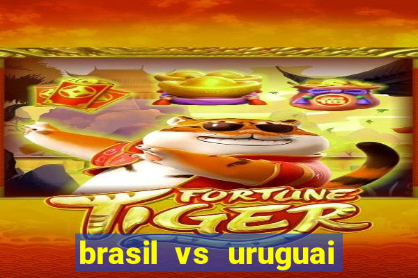 brasil vs uruguai ao vivo multicanais