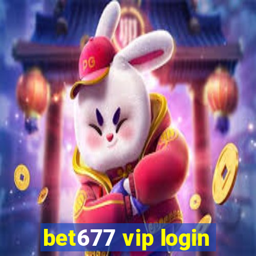 bet677 vip login