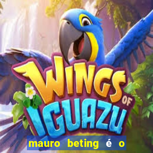 mauro beting é o dono da sportingbet