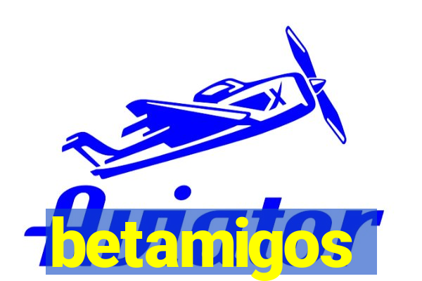 betamigos