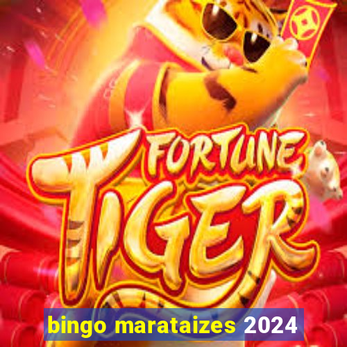 bingo marataizes 2024