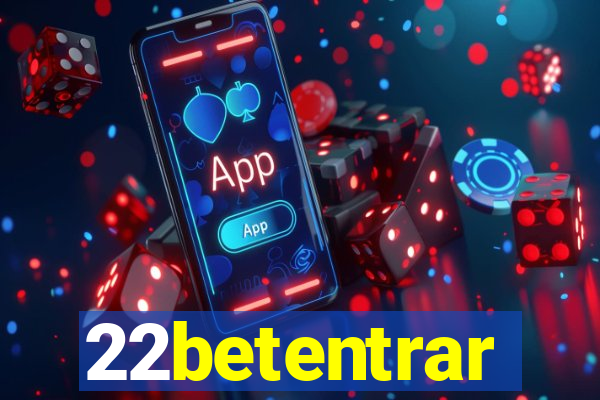 22betentrar