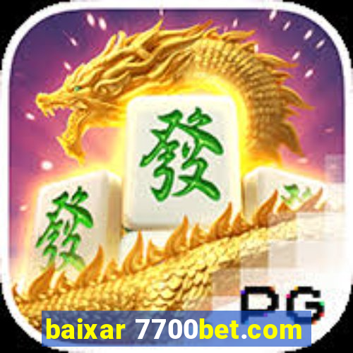 baixar 7700bet.com