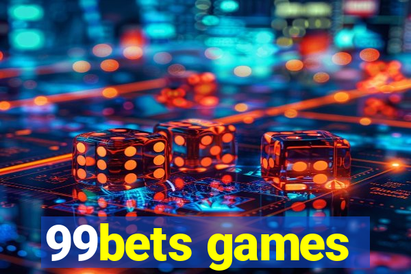 99bets games