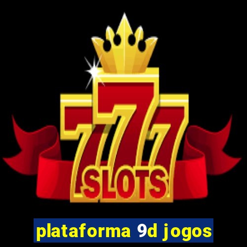 plataforma 9d jogos