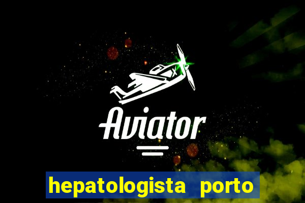 hepatologista porto alegre ipe