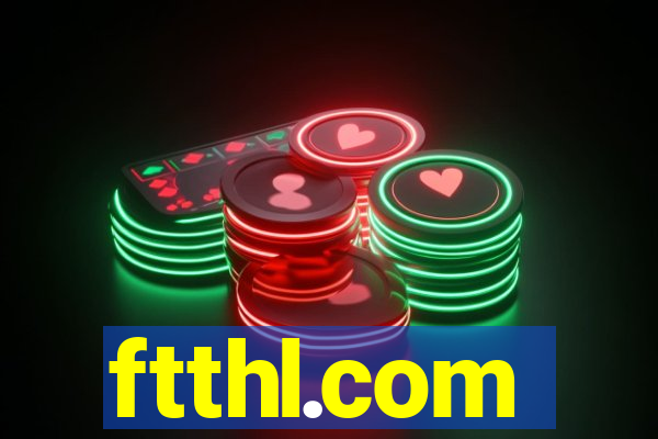 ftthl.com